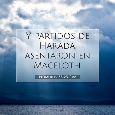 Picture 07 - Números 33:25 RVA - Y partidos de Harada, asentaron en - Bible Verse Picture