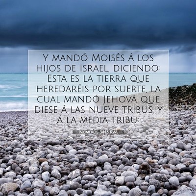 Picture 07 - Números 34:13 RVA - Y mandó Moisés á los hijos de Israel, - Bible Verse Picture