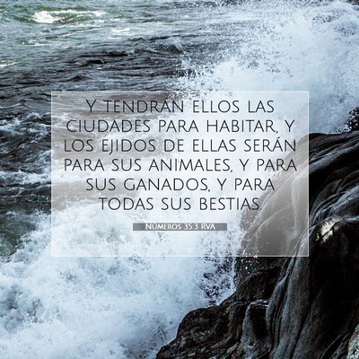 Picture 07 - Números 35:3 RVA - Y tendrán ellos las ciudades para habitar, y los - Bible Verse Picture