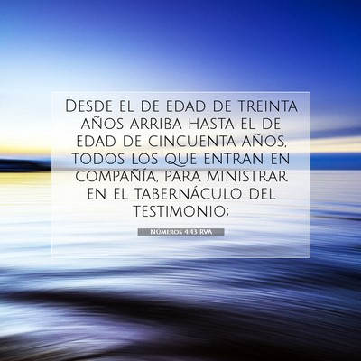 Picture 07 - Números 4:43 RVA - Desde el de edad de treinta años arriba hasta el - Bible Verse Picture