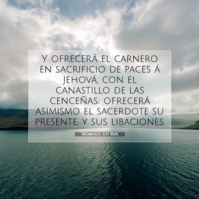 Picture 07 - Números 6:17 RVA - Y ofrecerá el carnero en sacrificio de paces á - Bible Verse Picture