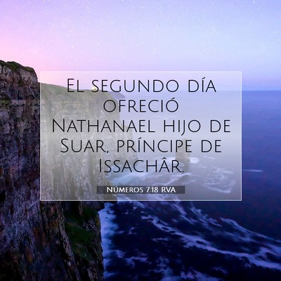 Picture 07 - Números 7:18 RVA - El segundo día ofreció Nathanael hijo de Suar, - Bible Verse Picture