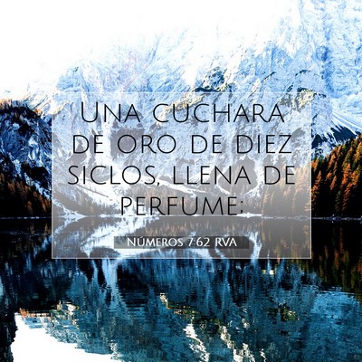 Picture 07 - Números 7:62 RVA - Una cuchara de oro de diez siclos, llena de - Bible Verse Picture