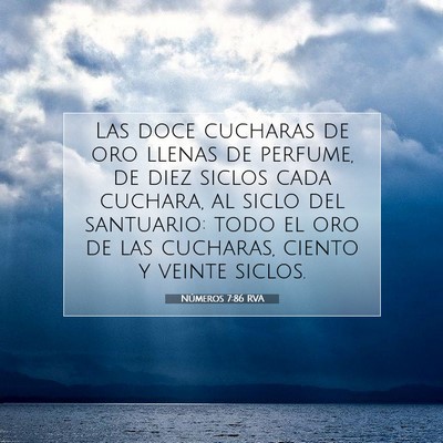 Picture 07 - Números 7:86 RVA - Las doce cucharas de oro llenas de perfume, de - Bible Verse Picture