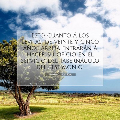 Picture 07 - Números 8:24 RVA - Esto cuanto á los Levitas: de veinte y cinco - Bible Verse Picture