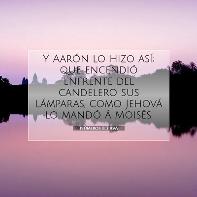 Picture 07 - Números 8:3 RVA - Y Aarón lo hizo así; que encendió enfrente del - Bible Verse Picture
