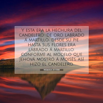 Picture 07 - Números 8:4 RVA - Y esta era la hechura del candelero: de oro - Bible Verse Picture