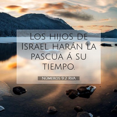 Picture 07 - Números 9:2 RVA - Los hijos de Israel harán la pascua á su - Bible Verse Picture