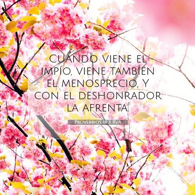 Picture 07 - Proverbios 18:3 RVA - Cuando viene el impío, viene también el - Bible Verse Picture