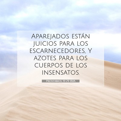 Picture 07 - Proverbios 19:29 RVA - Aparejados están juicios para los - Bible Verse Picture