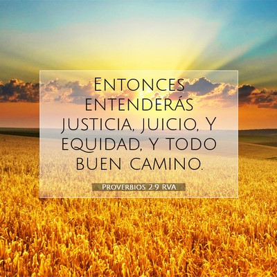 Picture 07 - Proverbios 2:9 RVA - Entonces entenderás justicia, juicio, Y equidad, - Bible Verse Picture
