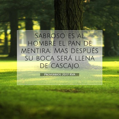 Picture 07 - Proverbios 20:17 RVA - Sabroso es al hombre el pan de mentira; Mas - Bible Verse Picture