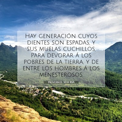 Picture 07 - Proverbios 30:14 RVA - Hay generación cuyos dientes son espadas, y sus - Bible Verse Picture