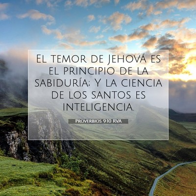 Picture 07 - Proverbios 9:10 RVA - El temor de Jehová es el principio de la - Bible Verse Picture