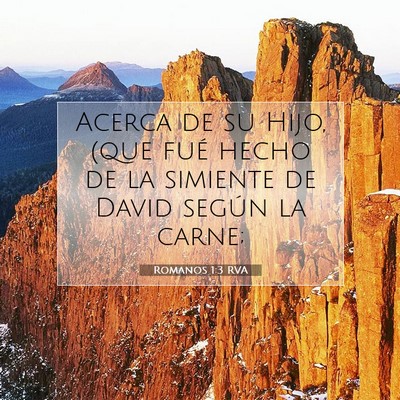 Picture 07 - Romanos 1:3 RVA - Acerca de su Hijo, (que fué hecho de la simiente - Bible Verse Picture