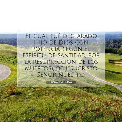 Picture 07 - Romanos 1:4 RVA - El cual fué declarado Hijo de Dios con potencia, - Bible Verse Picture