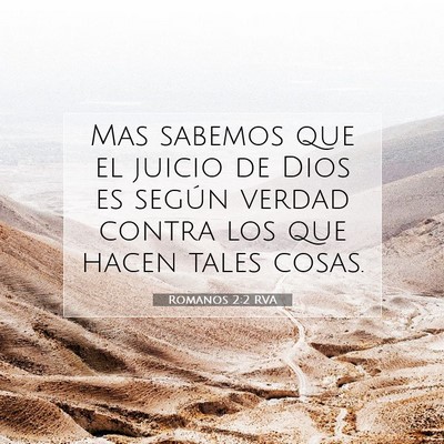 Picture 07 - Romanos 2:2 RVA - Mas sabemos que el juicio de Dios es según - Bible Verse Picture