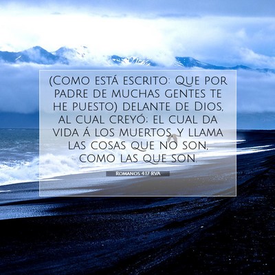 Picture 07 - Romanos 4:17 RVA - (Como está escrito: Que por padre de muchas - Bible Verse Picture