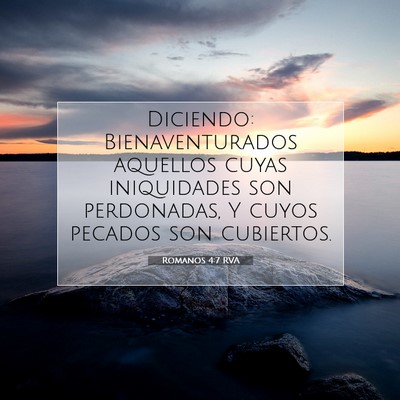 Picture 07 - Romanos 4:7 RVA - Diciendo: Bienaventurados aquellos cuyas - Bible Verse Picture