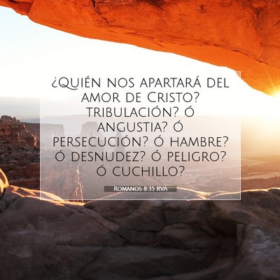Picture 07 - Romanos 8:35 RVA - ¿Quién nos apartará del amor de Cristo? - Bible Verse Picture