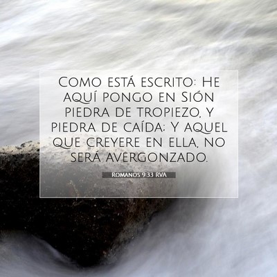 Picture 07 - Romanos 9:33 RVA - Como está escrito: He aquí pongo en Sión - Bible Verse Picture