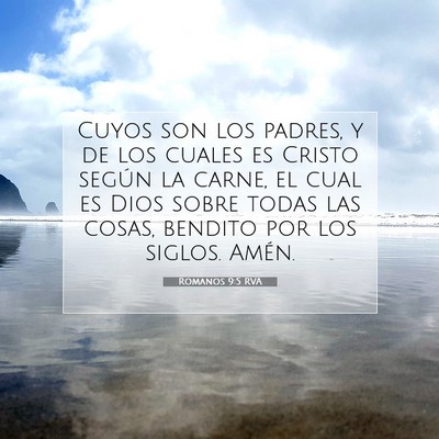 Picture 07 - Romanos 9:5 RVA - Cuyos son los padres, y de los cuales es Cristo - Bible Verse Picture