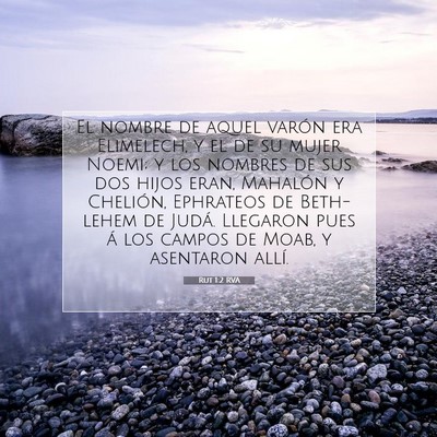 Picture 07 - Rut 1:2 RVA - El nombre de aquel varón era Elimelech, y el de - Bible Verse Picture