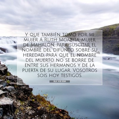 Picture 07 - Rut 4:10 RVA - Y que también tomo por mi mujer á Ruth Moabita, - Bible Verse Picture