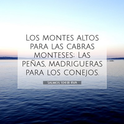 Picture 07 - Salmos 104:18 RVA - Los montes altos para las cabras monteses; Las - Bible Verse Picture