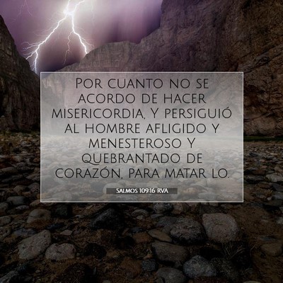 Picture 07 - Salmos 109:16 RVA - Por cuanto no se acordo de hacer misericordia, Y - Bible Verse Picture