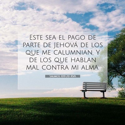 Picture 07 - Salmos 109:20 RVA - Este sea el pago de parte de Jehová de los que - Bible Verse Picture