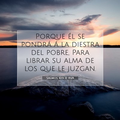 Picture 07 - Salmos 109:31 RVA - Porque él se pondrá á la diestra del pobre, - Bible Verse Picture