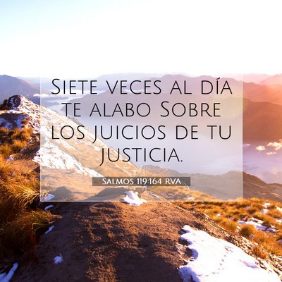 Picture 07 - Salmos 119:164 RVA - Siete veces al día te alabo Sobre los juicios de - Bible Verse Picture