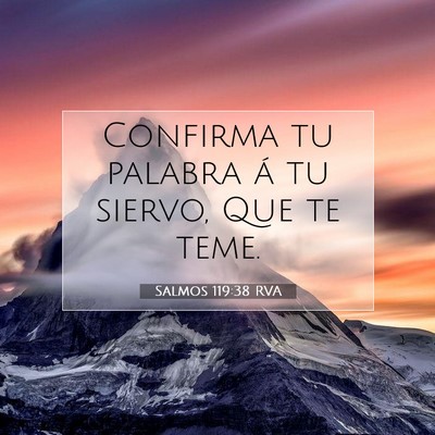 Picture 07 - Salmos 119:38 RVA - Confirma tu palabra á tu siervo, Que te - Bible Verse Picture