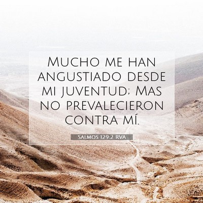 Picture 07 - Salmos 129:2 RVA - Mucho me han angustiado desde mi juventud; Mas no - Bible Verse Picture