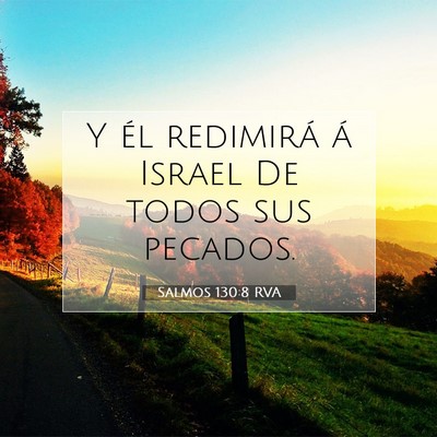 Picture 07 - Salmos 130:8 RVA - Y él redimirá á Israel De todos sus - Bible Verse Picture
