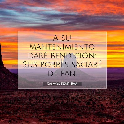 Picture 07 - Salmos 132:15 RVA - A su mantenimiento daré bendición: Sus pobres - Bible Verse Picture
