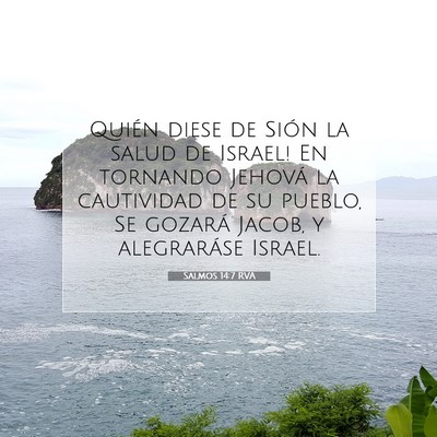 Picture 07 - Salmos 14:7 RVA - Quién diese de Sión la salud de Israel! En - Bible Verse Picture