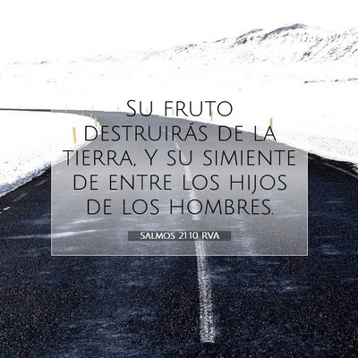 Picture 07 - Salmos 21:10 RVA - Su fruto destruirás de la tierra, Y su simiente - Bible Verse Picture