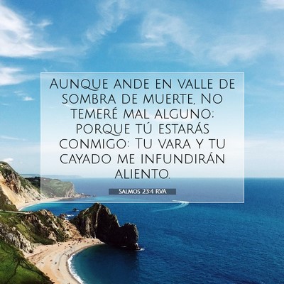Picture 07 - Salmos 23:4 RVA - Aunque ande en valle de sombra de muerte, No - Bible Verse Picture