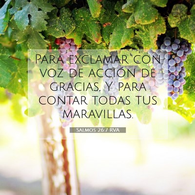 Picture 07 - Salmos 26:7 RVA - Para exclamar con voz de acción de gracias, Y - Bible Verse Picture