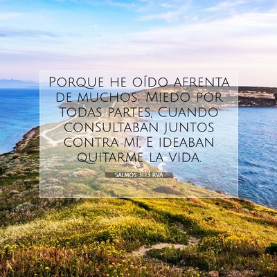 Picture 07 - Salmos 31:13 RVA - Porque he oído afrenta de muchos; Miedo por - Bible Verse Picture