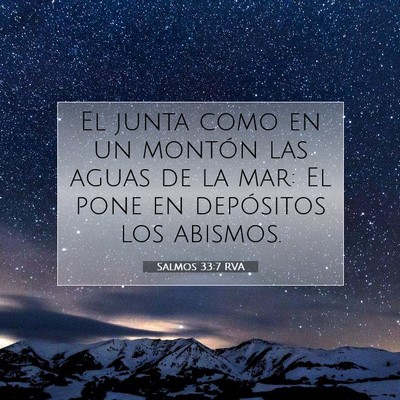 Picture 07 - Salmos 33:7 RVA - El junta como en un montón las aguas de la mar: - Bible Verse Picture