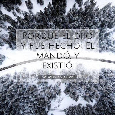 Picture 07 - Salmos 33:9 RVA - Porque él dijo, y fué hecho; El mandó, y - Bible Verse Picture