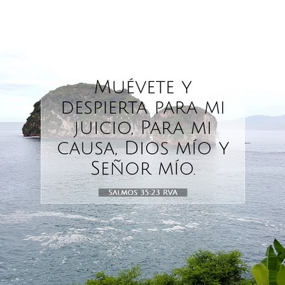 Picture 07 - Salmos 35:23 RVA - Muévete y despierta para mi juicio, Para mi - Bible Verse Picture