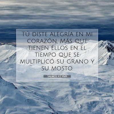 Picture 07 - Salmos 4:7 RVA - Tú diste alegría en mi corazón, Más que - Bible Verse Picture