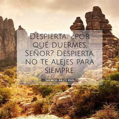 Picture 07 - Salmos 44:23 RVA - Despierta; ¿por qué duermes, Señor? Despierta, - Bible Verse Picture