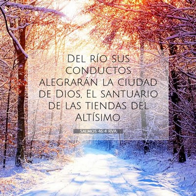 Picture 07 - Salmos 46:4 RVA - Del río sus conductos alegrarán la ciudad de - Bible Verse Picture