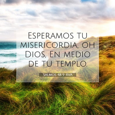 Picture 07 - Salmos 48:9 RVA - Esperamos tu misericordia, oh Dios, En medio de - Bible Verse Picture