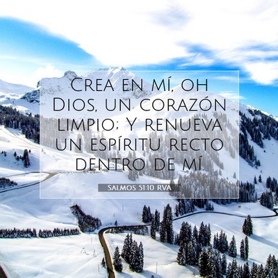 Picture 07 - Salmos 51:10 RVA - Crea en mí, oh Dios, un corazón limpio; Y - Bible Verse Picture